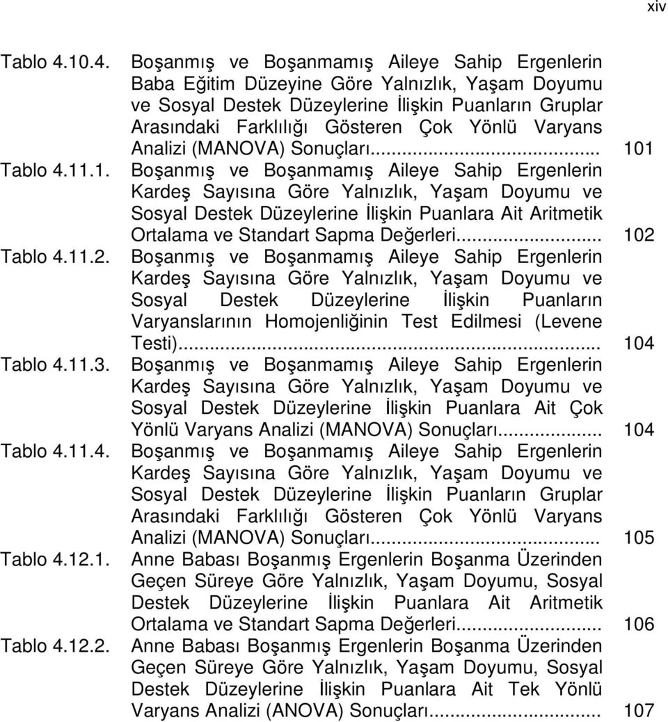 Varyans Analizi (MANOVA) Sonuçları... 10