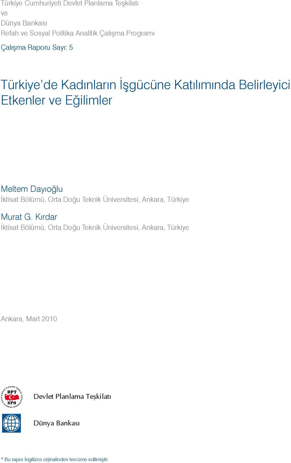 İktisat Bölümü, Orta Doğu Teknik Üniversitesi, Ankara, Türkiye Murat G.