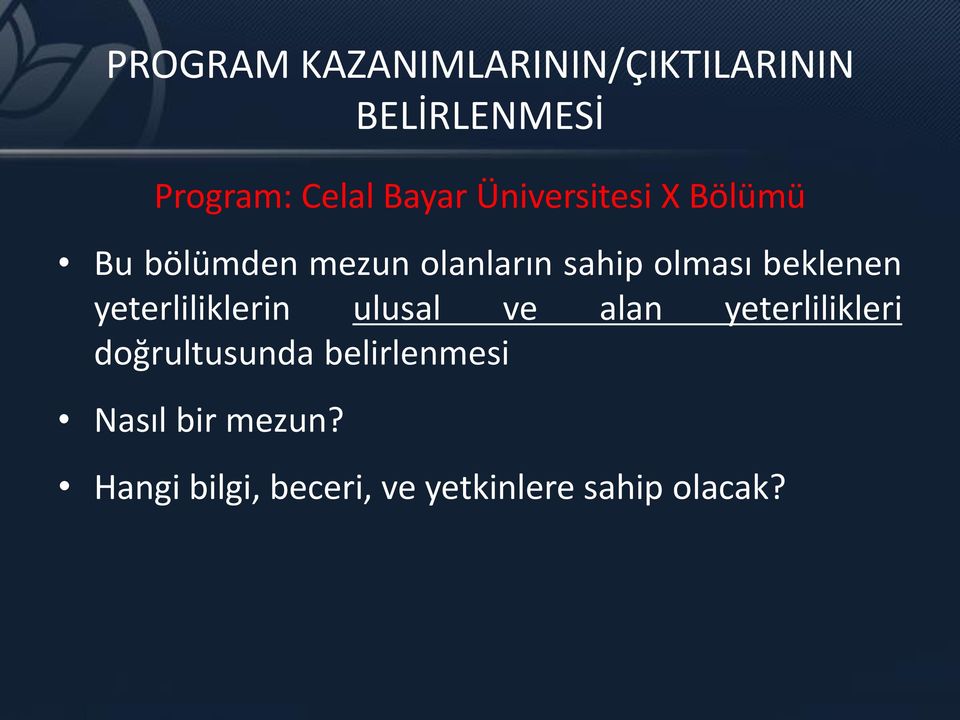 beklenen yeterliliklerin ulusal ve alan yeterlilikleri doğrultusunda