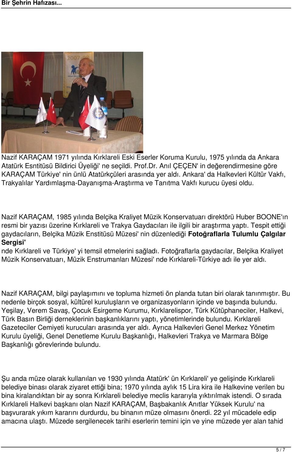 Ankara' da Halkevleri Kültür Vakfı, Trakyalılar Yardımlaşma-Dayanışma-Araştırma Tanıtma Vakfı kurucu üyesi oldu.