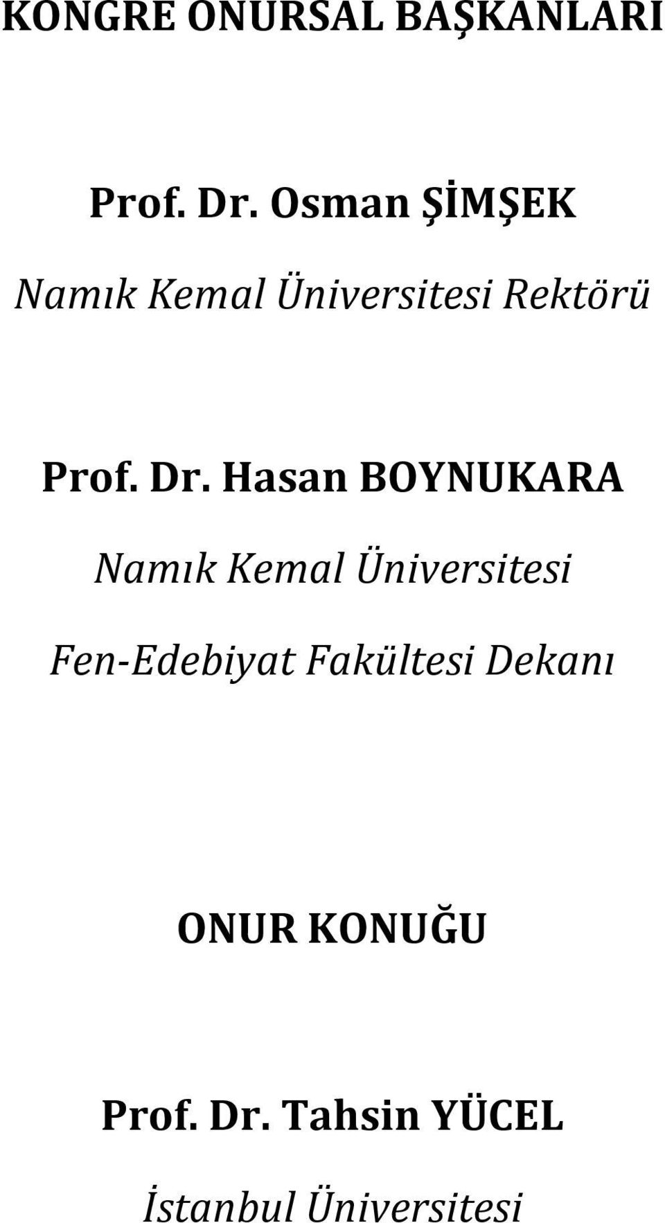 Hasan BOYNUKARA Namık Kemal Üniversitesi Fen-Edebiyat