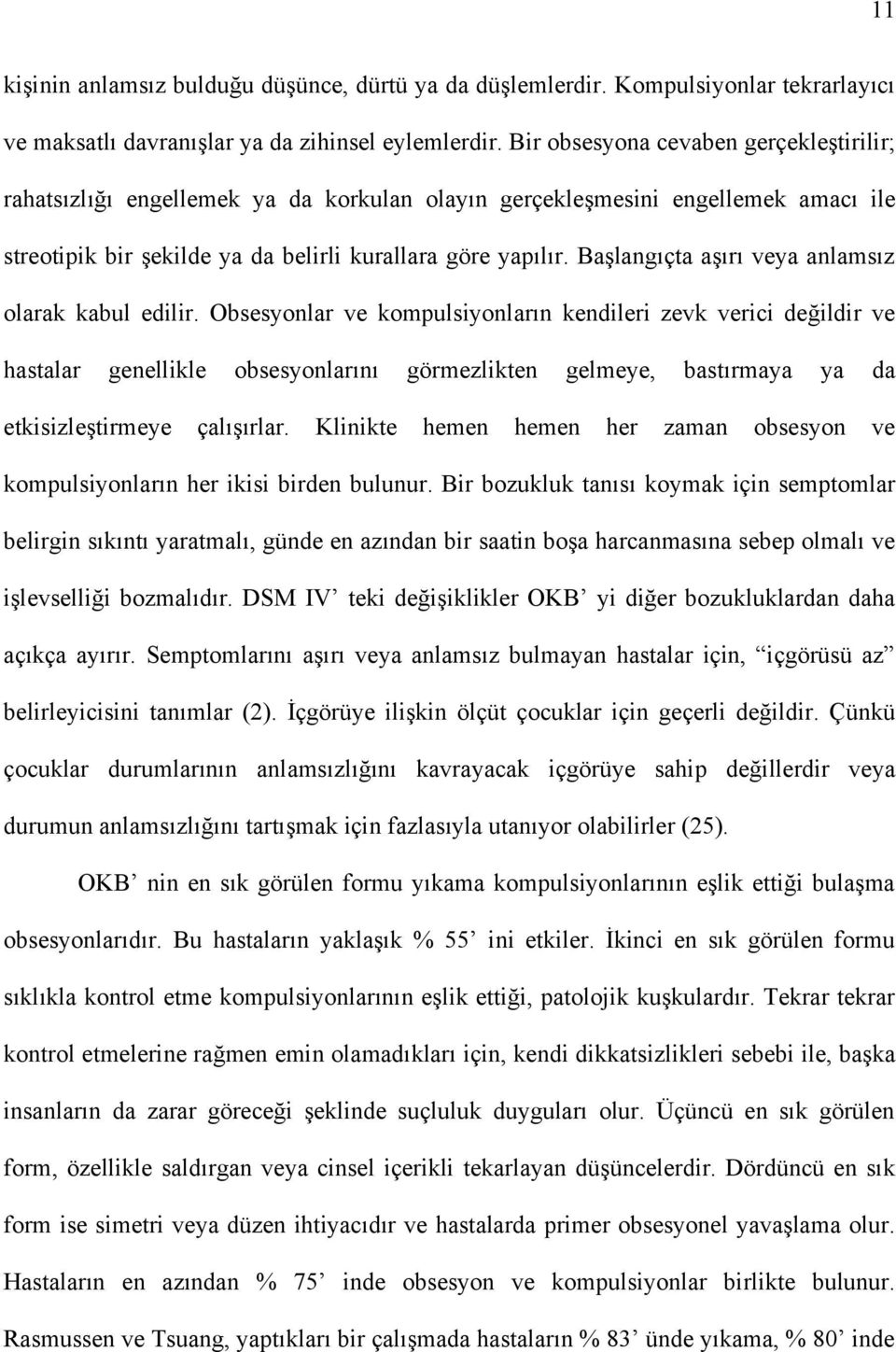 Başlangıçta aşırı veya anlamsız olarak kabul edilir.