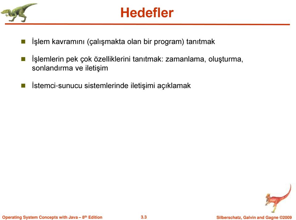 zamanlama, oluşturma, sonlandırma ve iletişim İstemci-sunucu