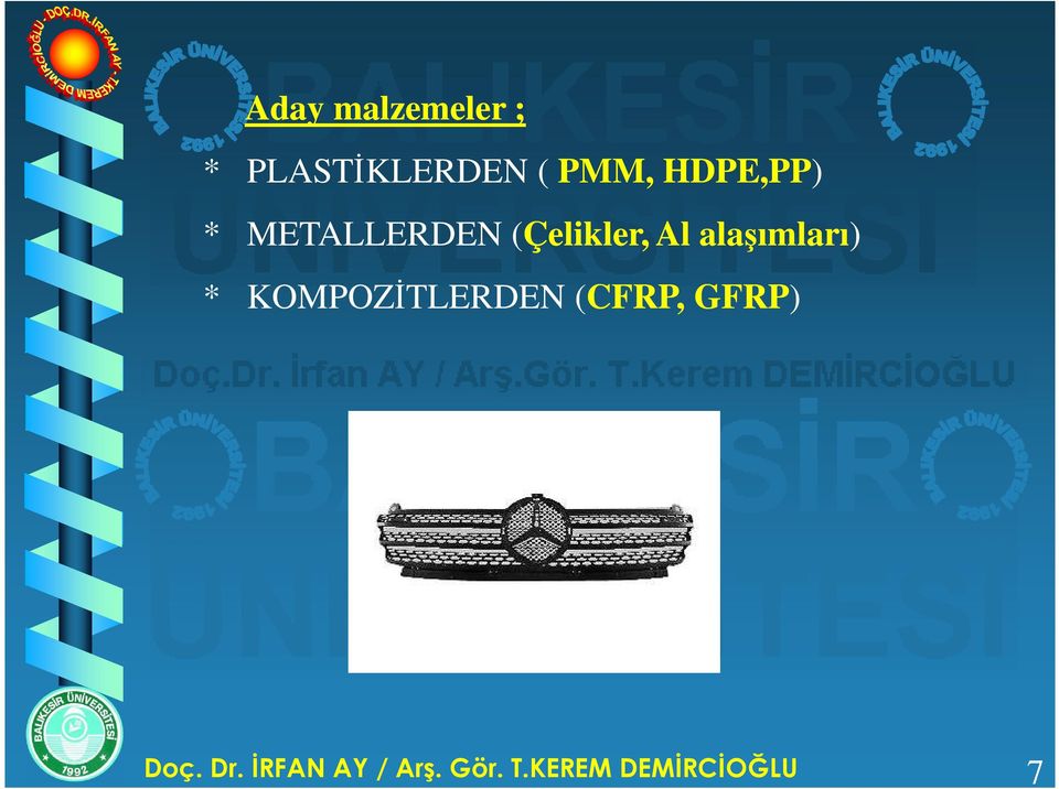 alaşımları) * KOMPOZİTLERDEN (CFRP, GFRP)