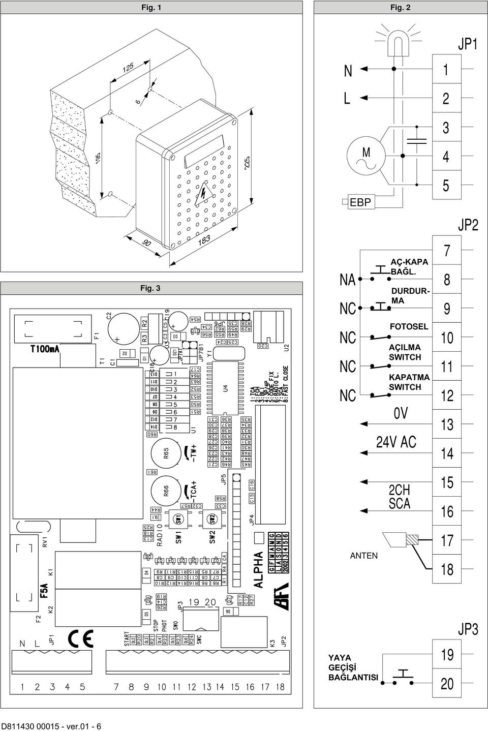 O KAPATMA SWITCH SW.