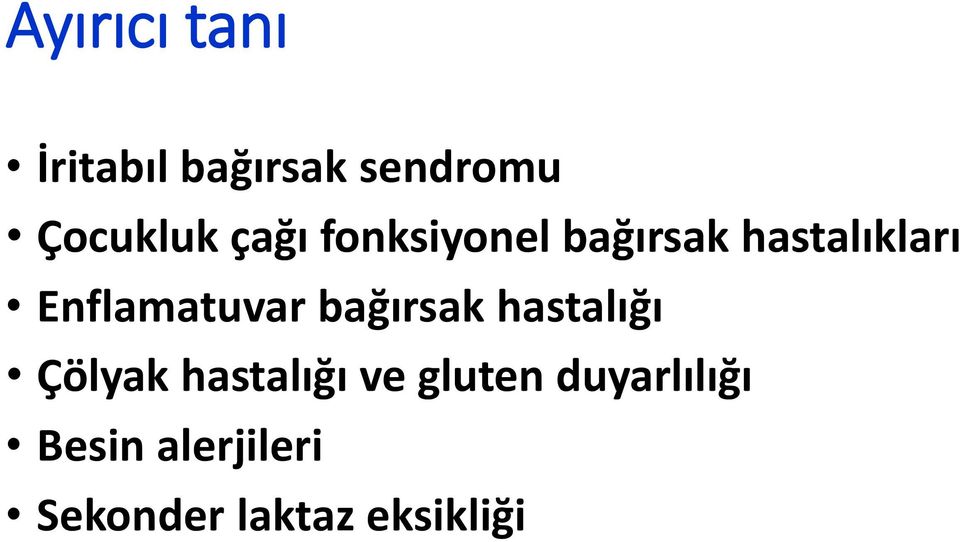 Enflamatuvar bağırsak hastalığı Çölyak hastalığı