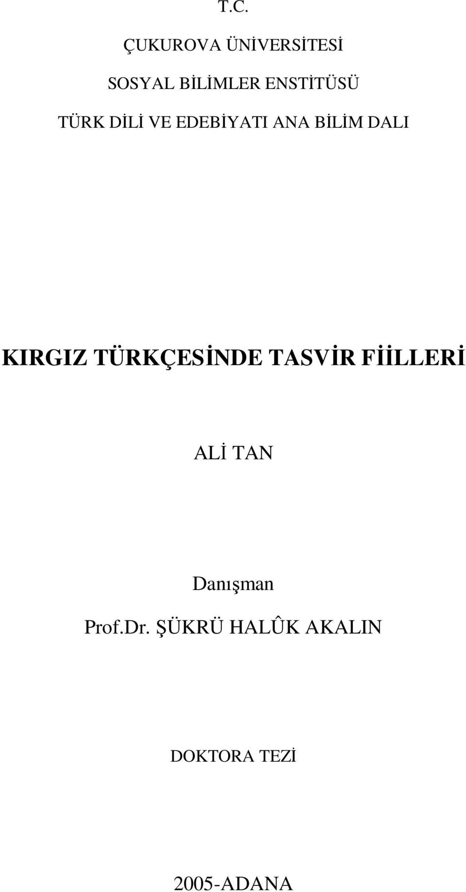 KIRGIZ TÜRKÇESİNDE TASVİR FİİLLERİ ALİ TAN