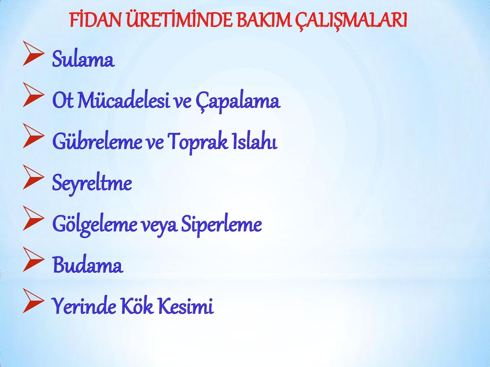 Gübreleme ve Toprak Islahı Seyreltme