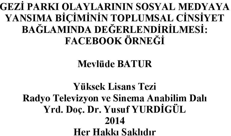 ÖRNEĞİ Mevlüde BATUR Yüksek Lisans Tezi Radyo Televizyon ve