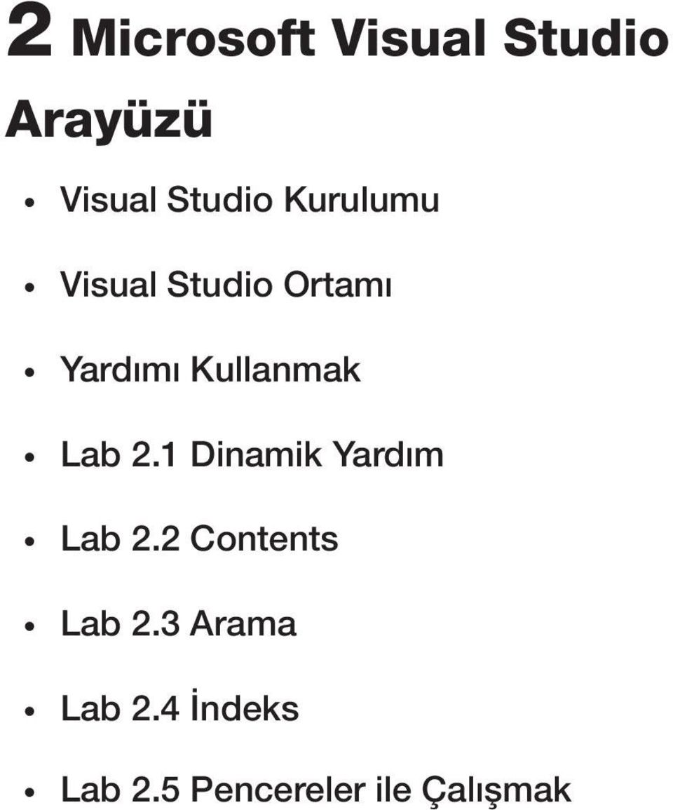 Lab 2.1 Dinamik Yardım Lab 2.2 Contents Lab 2.