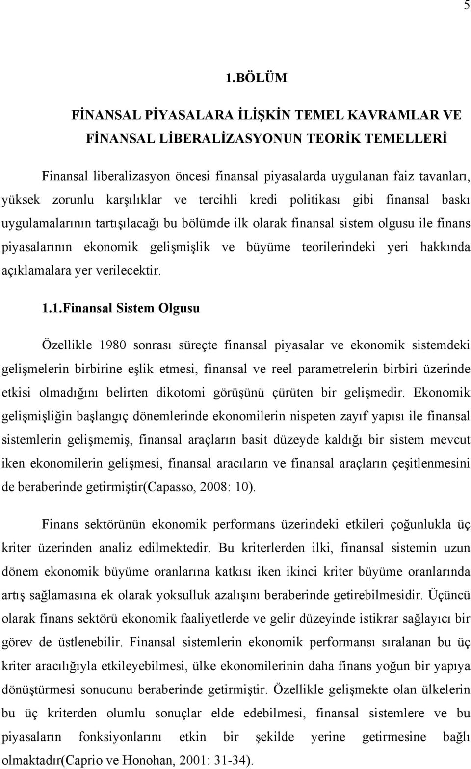 teorilerindeki yeri hakkında açıklamalara yer verilecektir. 1.