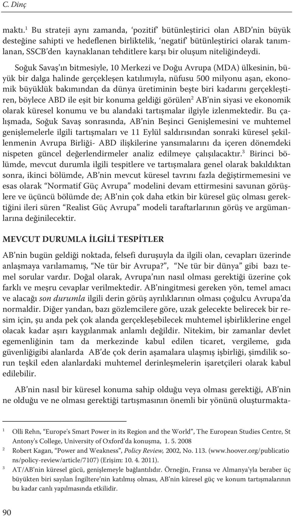 oluşum niteliğindeydi.