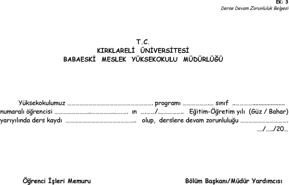 programı. sınıf..... numaralı öğrencisi.... ın. /.