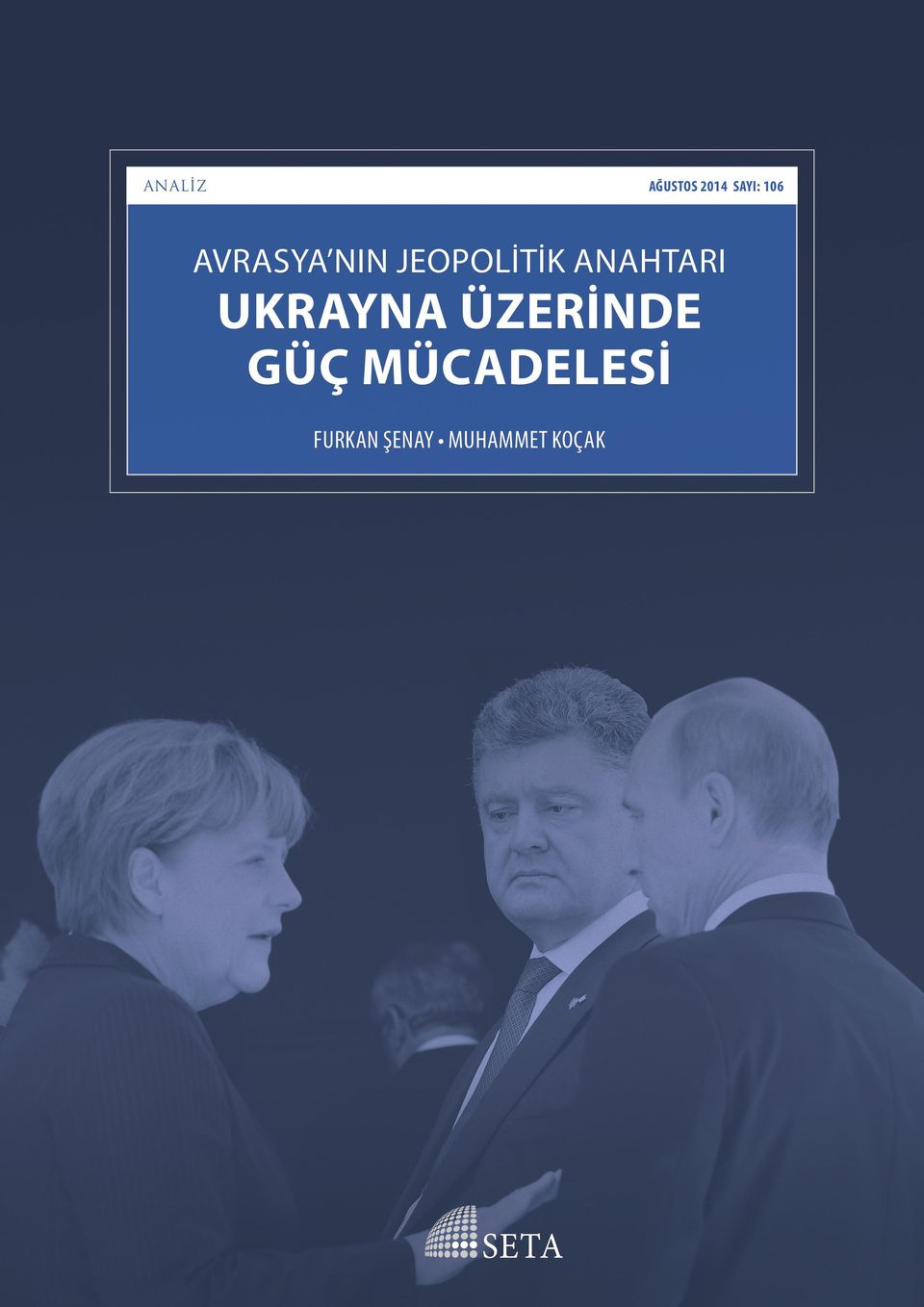 ANAHTARI UKRAYNA ÜZERİNDE GÜÇ