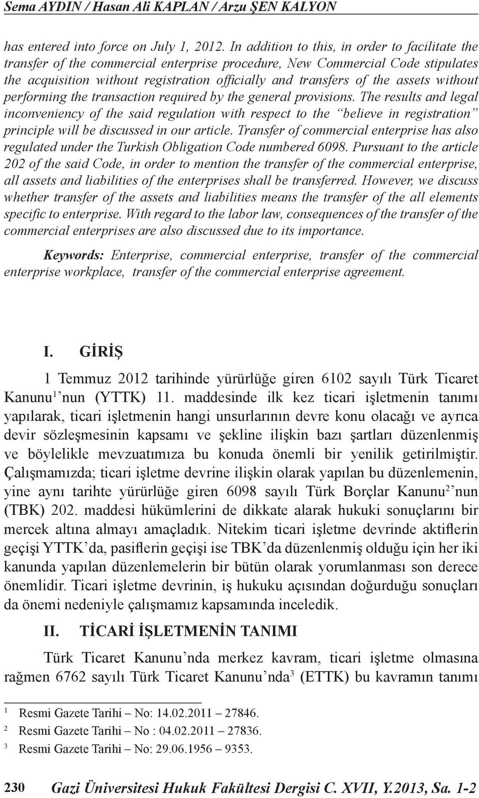 assets without performing the transaction required by the general provisions.