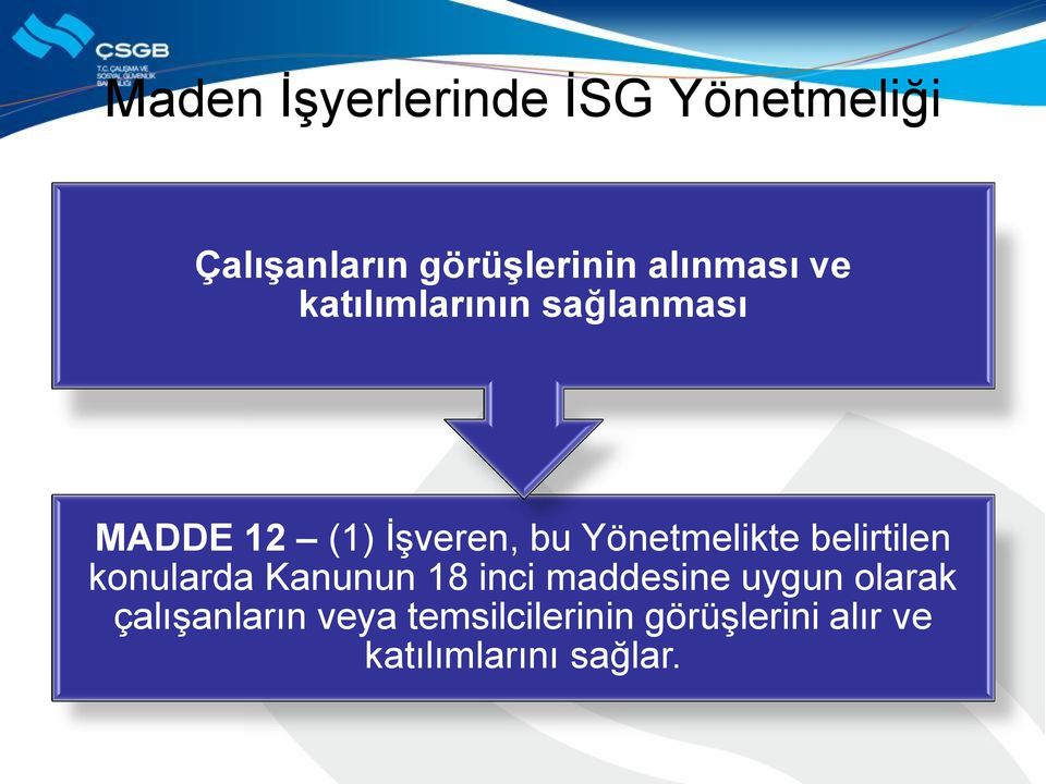 Yönetmelikte belirtilen konularda Kanunun 18 inci maddesine uygun