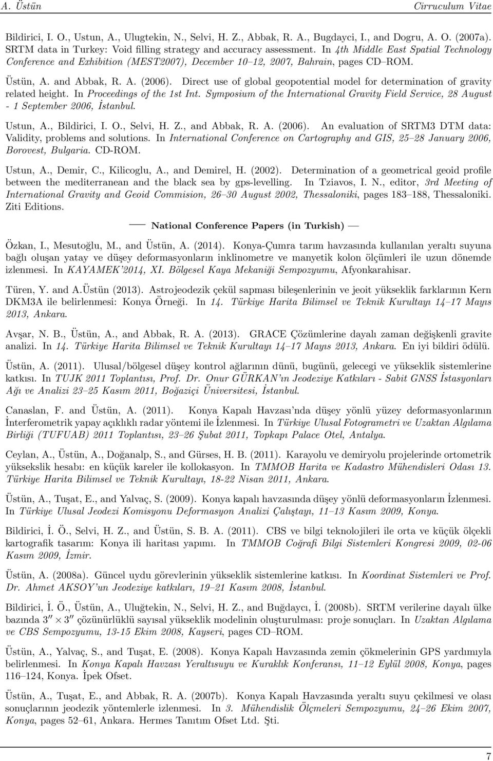 Direct use of global geopotential model for determination of gravity related height. In Proceedings of the 1st Int.