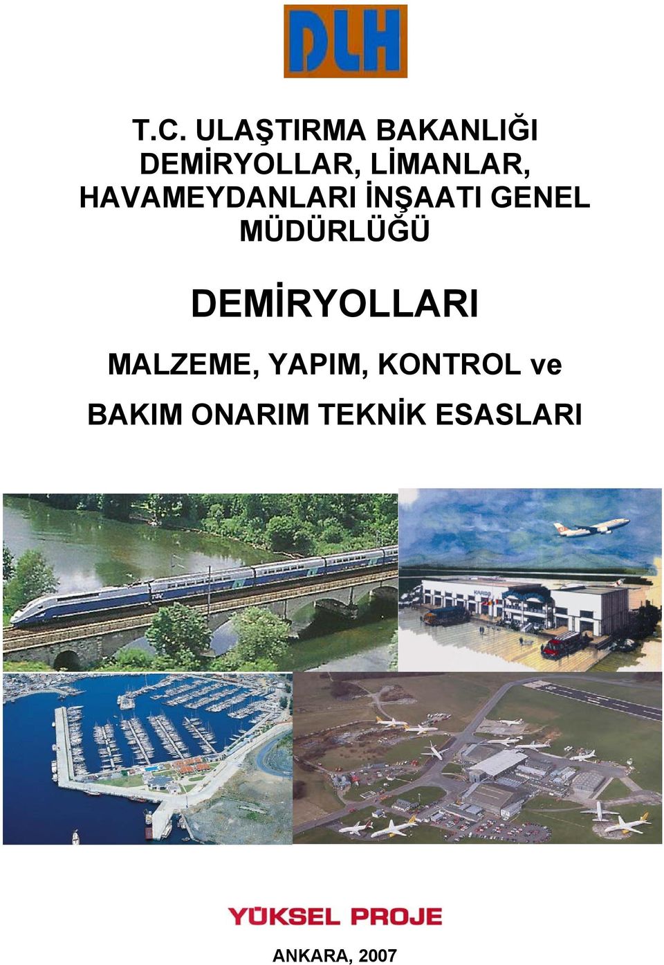 MÜDÜRLÜĞÜ DEMİRYOLLARI MALZEME, YAPIM,