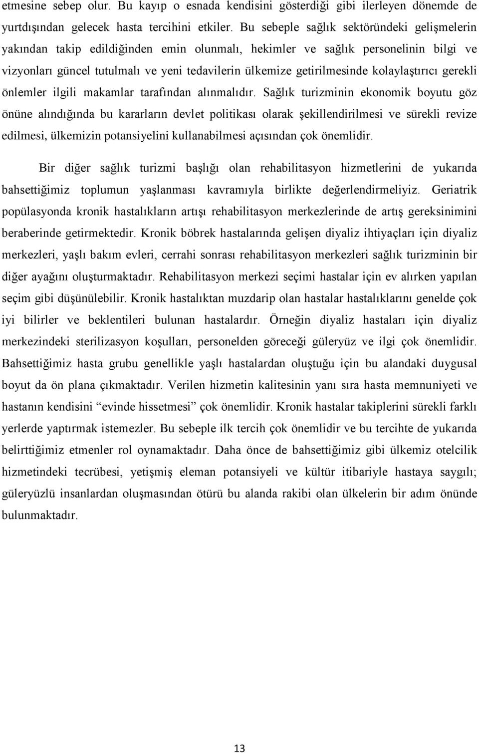 kolaylaştırıcı gerekli önlemler ilgili makamlar tarafından alınmalıdır.