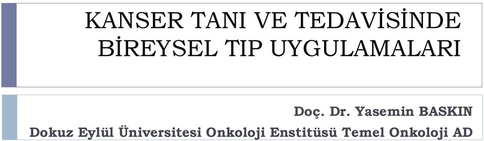 Yasemin BASKIN Dokuz Eylül