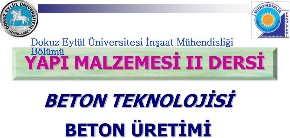 YAPI MALZEMESİ II DERSİ