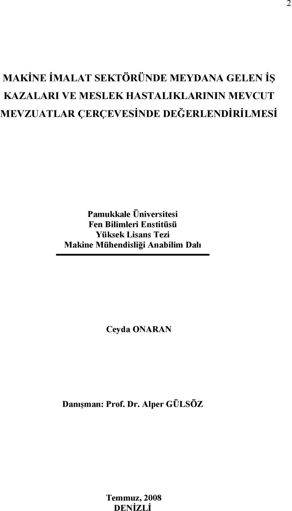 Pamukkale Üniversitesi Fen Bilimleri Enstitüsü Yüksek Lisans Tezi Makine