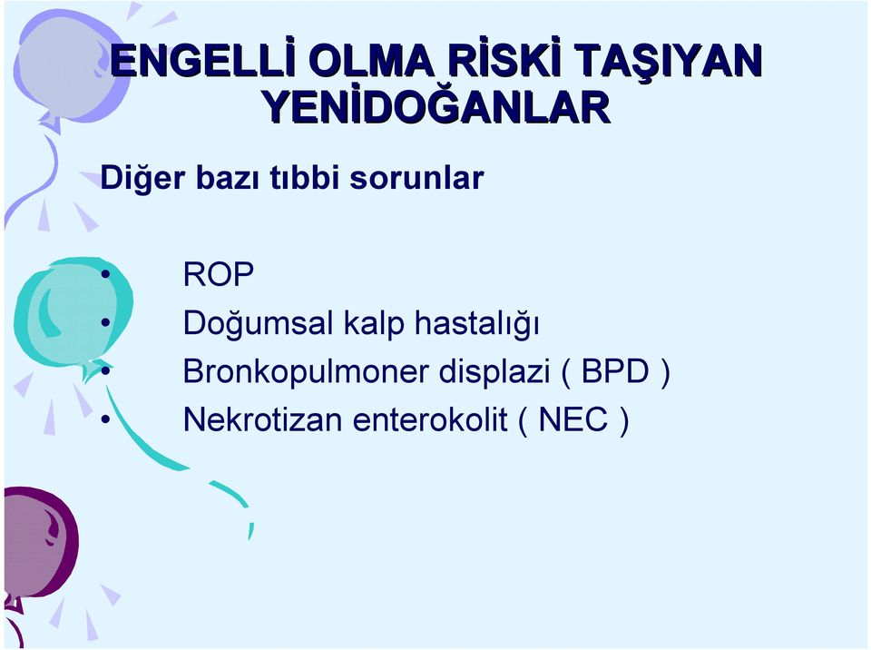 Doğumsal kalp hastalığı Bronkopulmoner