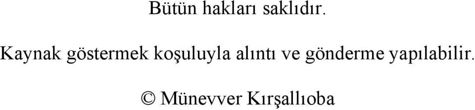 koşuluyla alıntı ve