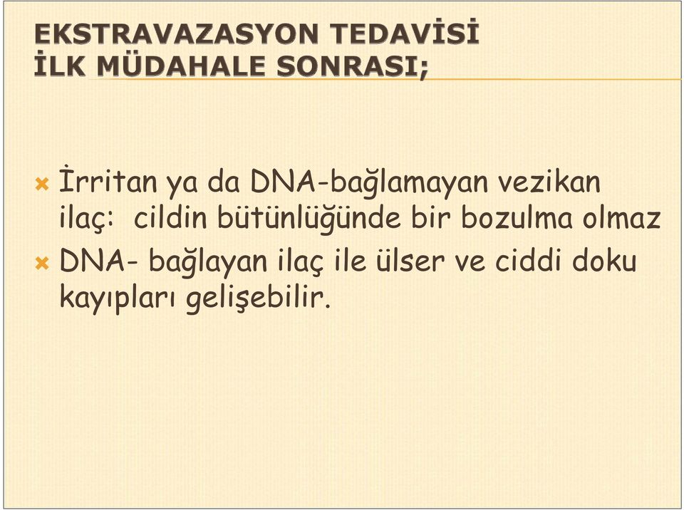 bozulma olmaz DNA- bağlayan ilaç ile