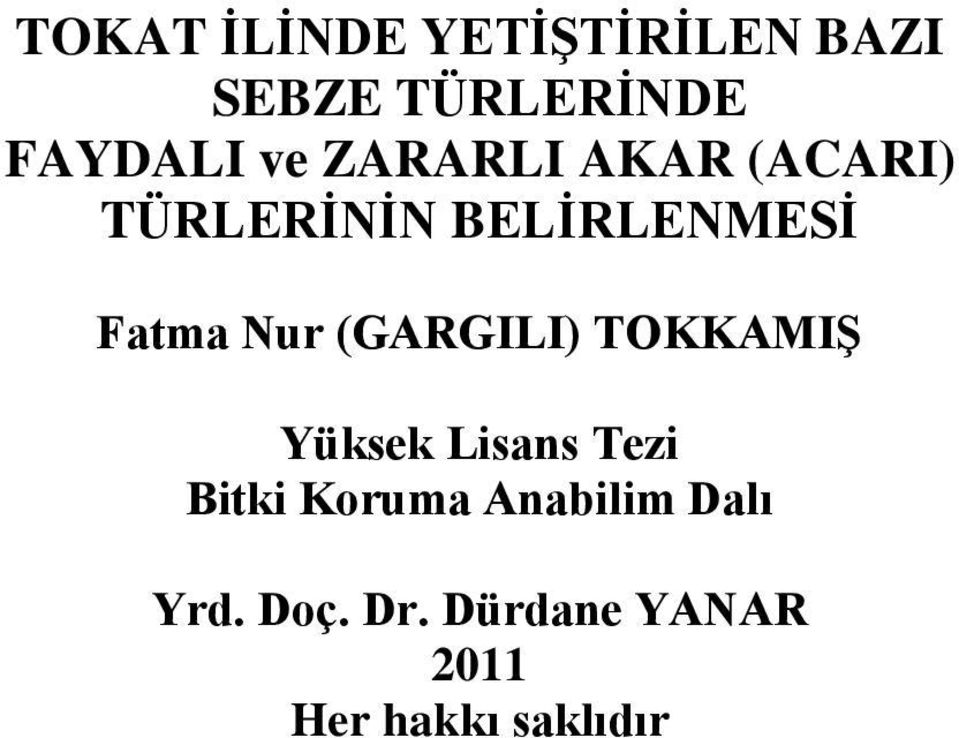 (GARGILI) TOKKAMIŞ Yüksek Lisans Tezi Bitki Koruma