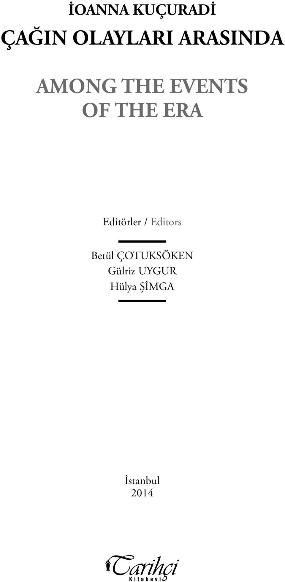 ERA Editörler / Editors Betül