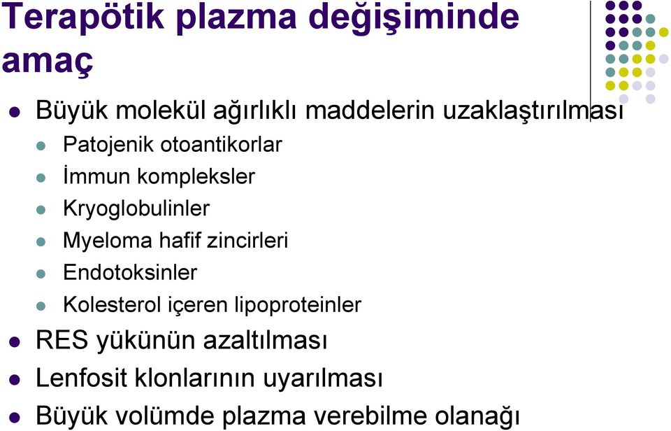 Myeloma hafif zincirleri Endotoksinler Kolesterol içeren lipoproteinler RES