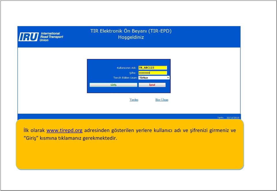 kullanıcı adı ve şifrenizi