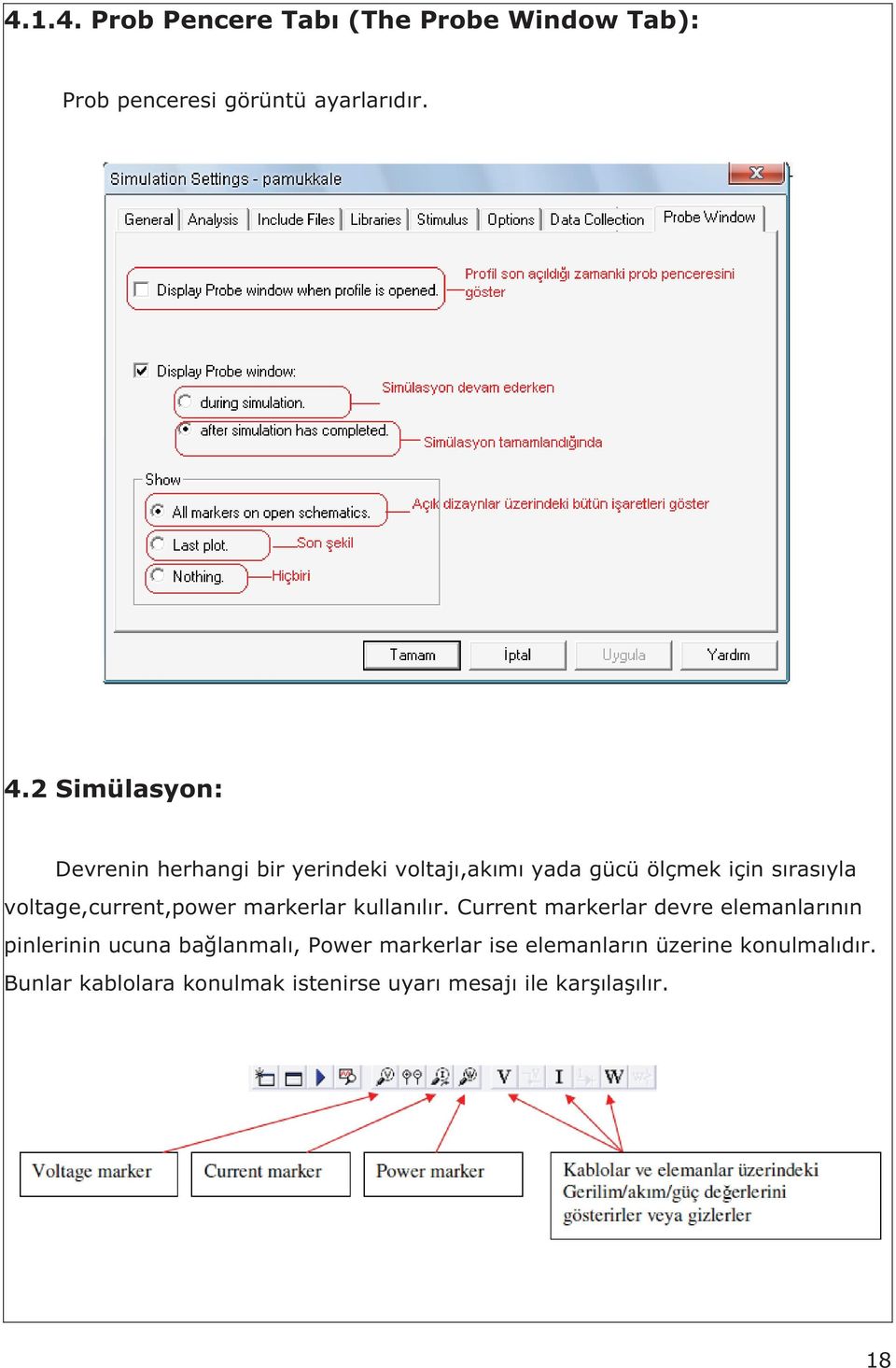 voltage,current,power markerlar kullan l r.