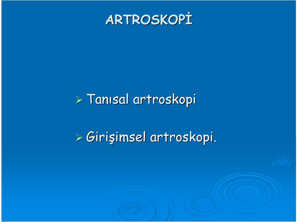 artroskopi