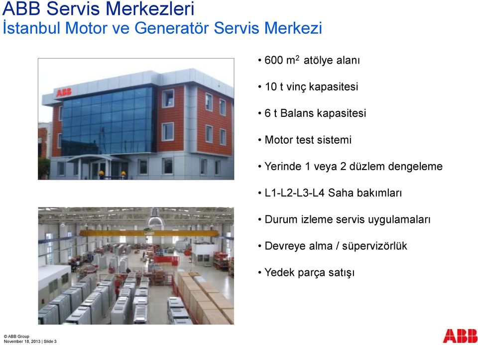 veya 2 düzlem dengeleme L1-L2-L3-L4 Saha bakımları Durum izleme servis