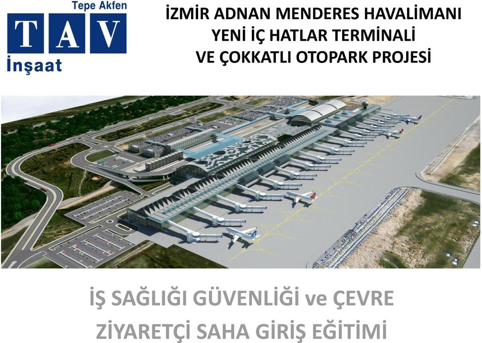 ÇOKKATLI OTOPARK PROJESİ İŞ SAĞLIĞI