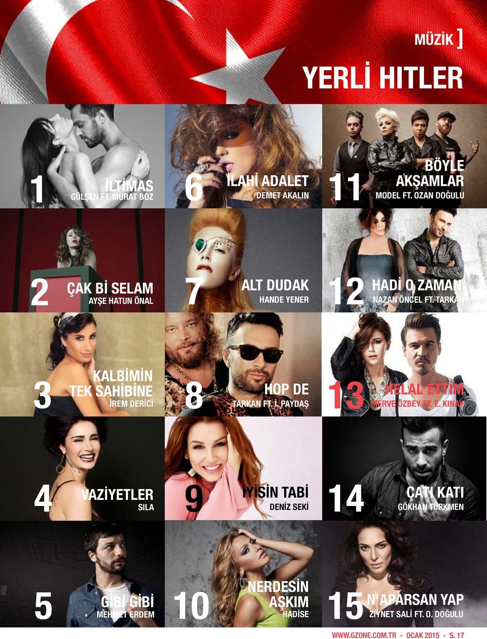 TARKAN 3 KALBİMİN TEK SAHİBİNE İREM DERİCİ 8 HOP DE TARKAN FT. İ. PAYDAŞ 13 HELAL ET