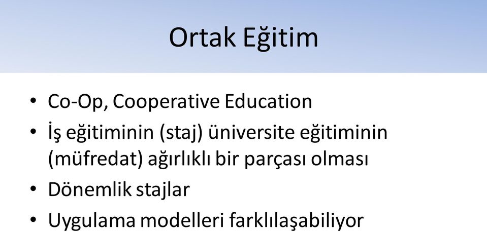 (müfredat) ağırlıklı bir parçası olması