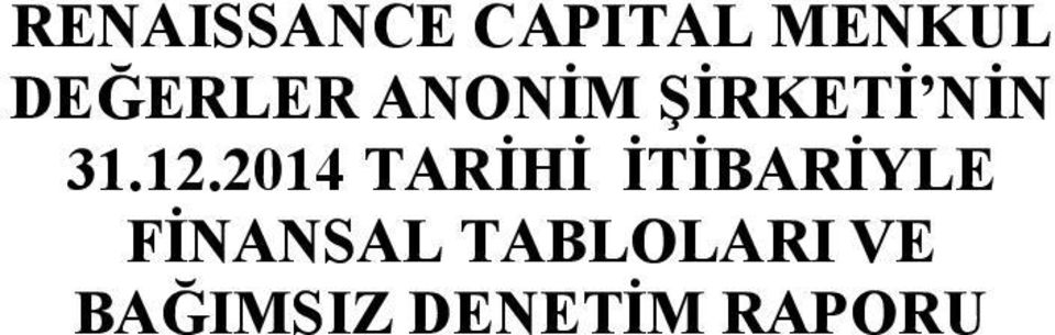 12.2014 TARİHİ İTİBARİYLE