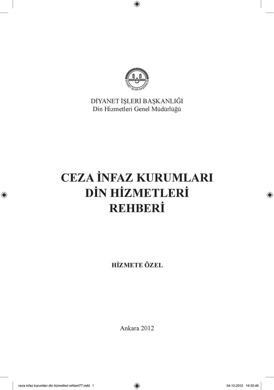 REHBERİ HİZMETE ÖZEL Ankara 2012 ceza infaz