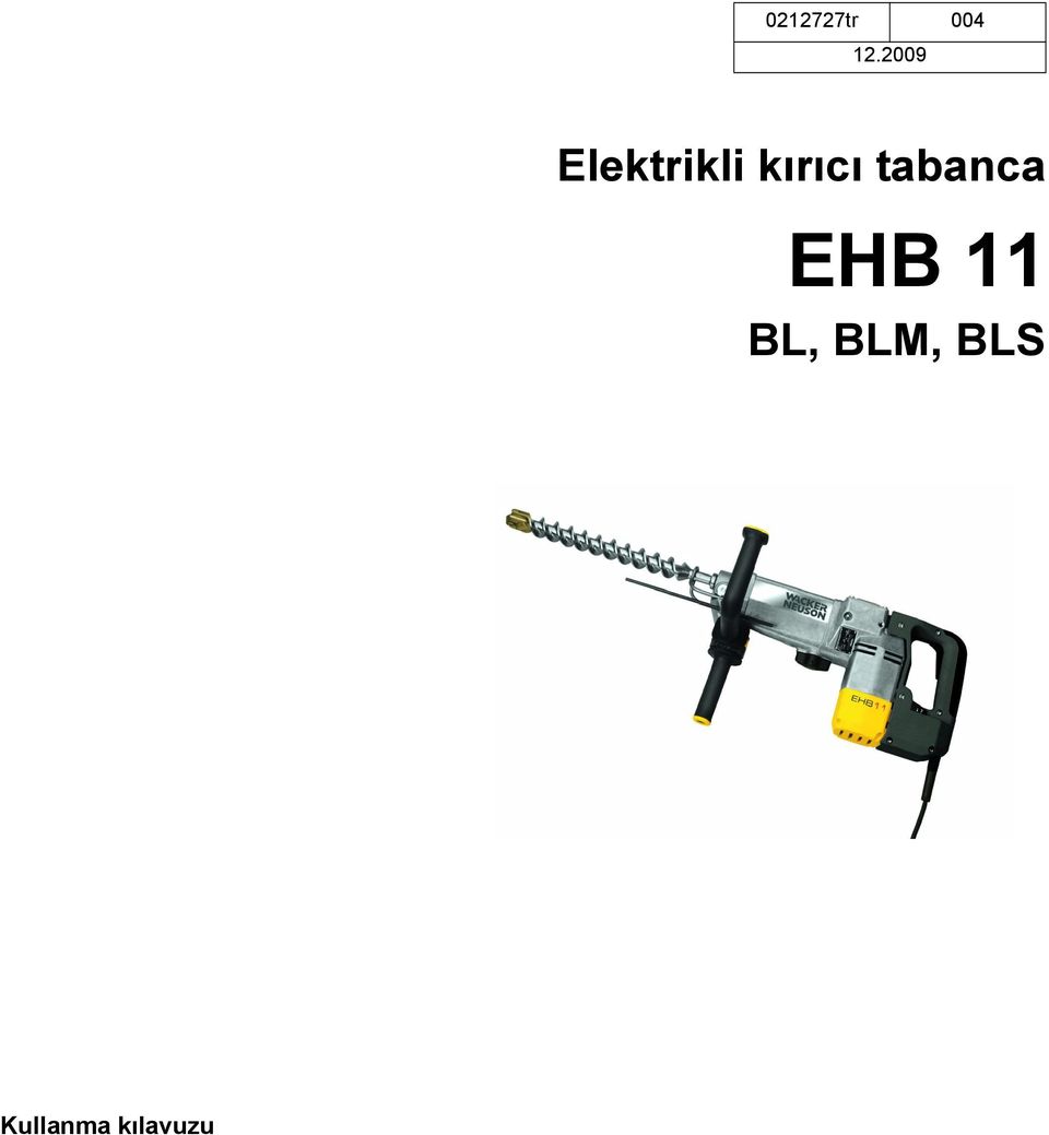 kırıcı tabanca EHB 11