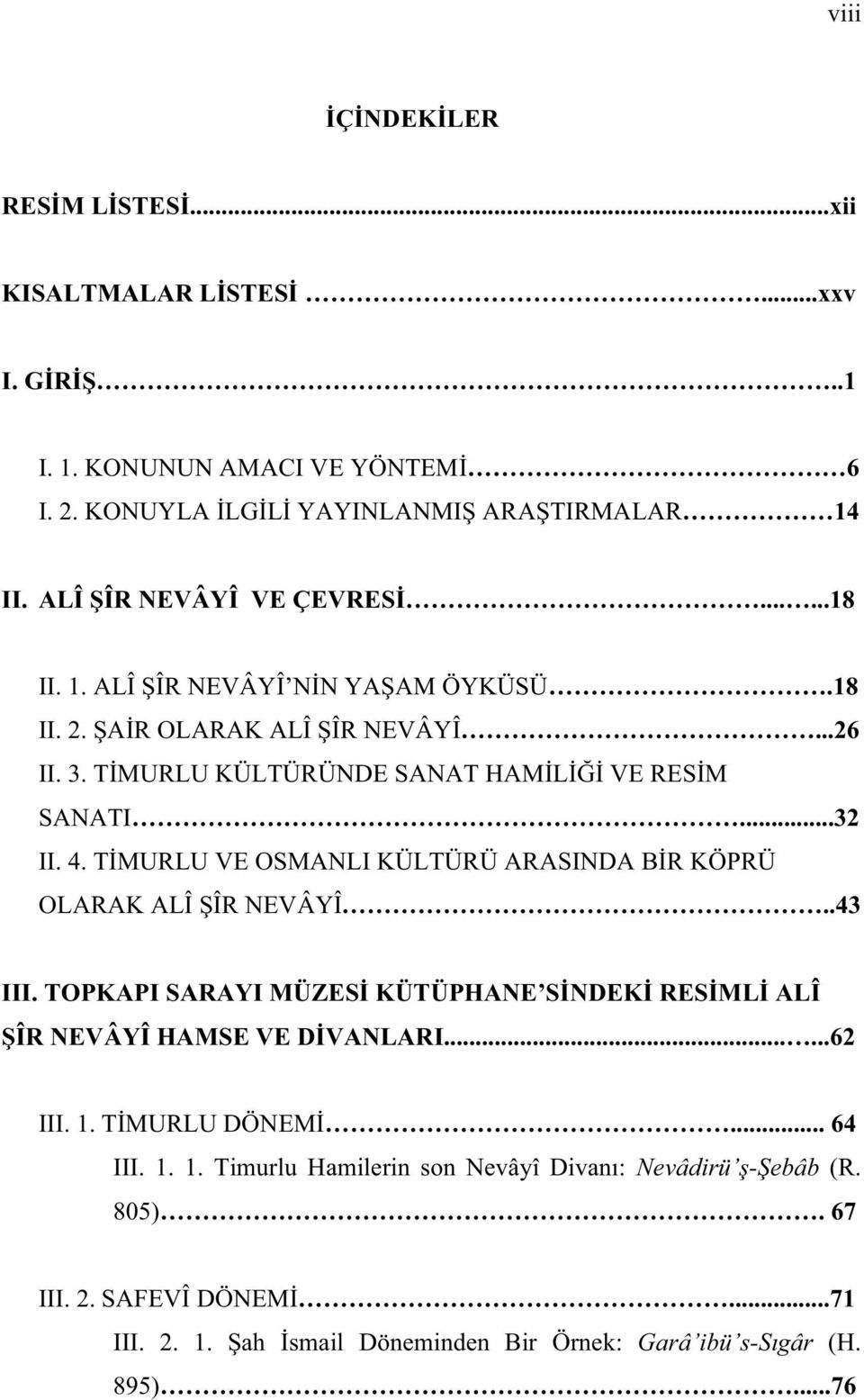 4. O..43 I ALÎ......62 III. 1.... 64 III. 1. 1. Timurlu - (R.