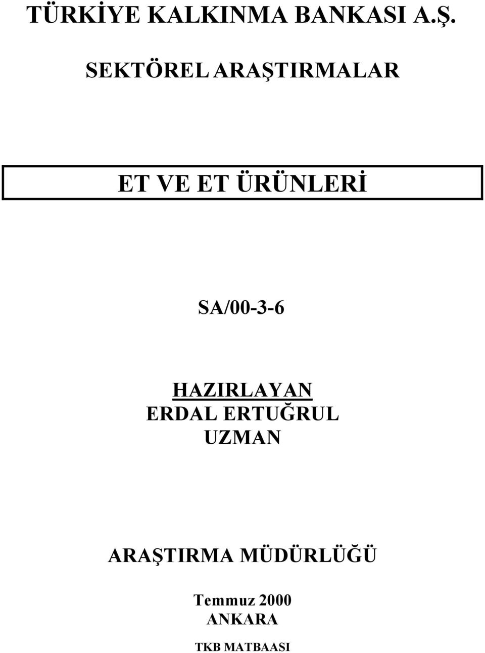 SA/00-3-6 HAZIRLAYAN ERDAL ERTUĞRUL