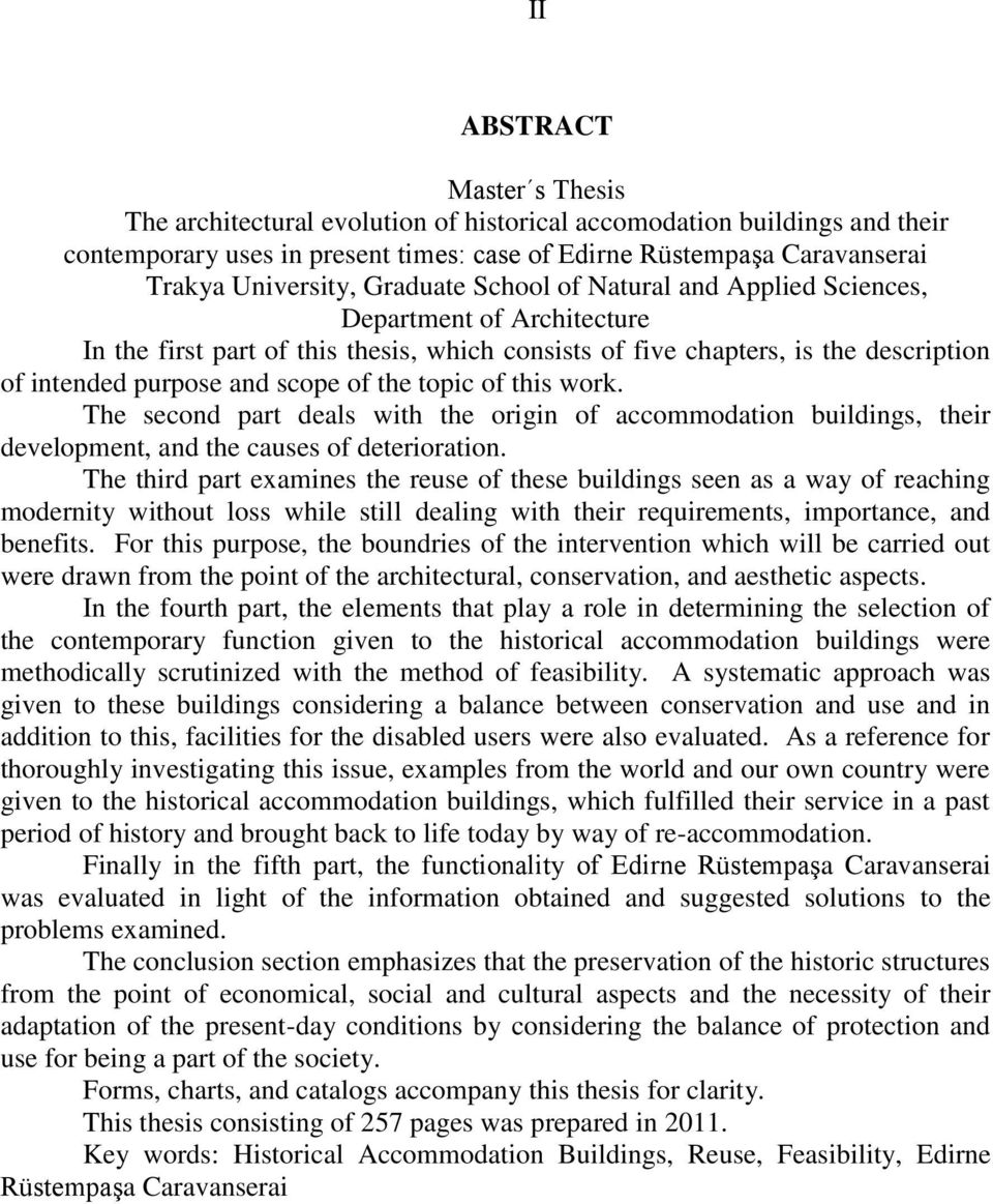 topic of this work. The second part deals with the origin of accommodation buildings, their development, and the causes of deterioration.