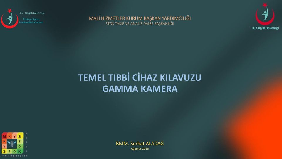 DAİRE BAŞKANLIĞI TEMEL TIBBİ CİHAZ