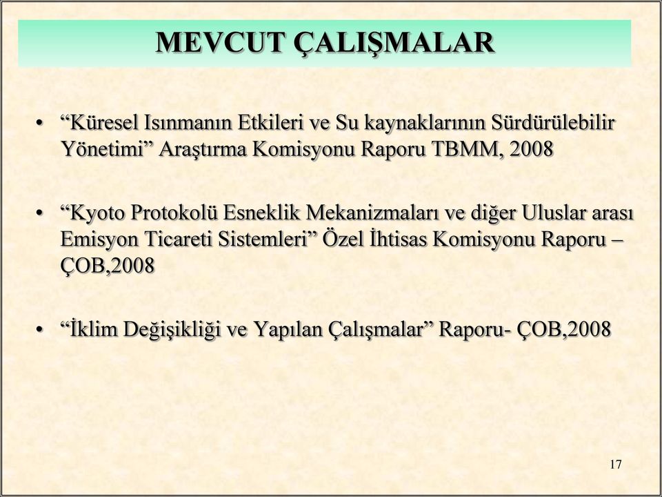 Esneklik Mekanizmaları ve diğer Uluslar arası Emisyon Ticareti Sistemleri Özel