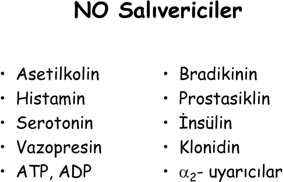 ATP, ADP Bradikinin