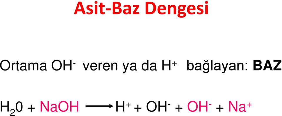 bağlayan: BAZ H 2 0 +