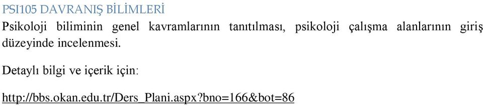 alanlarının giriş düzeyinde incelenmesi.